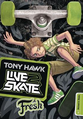 Cover for Michael Anthony Steele · Fresh (Tony Hawk: Live2skate) (Paperback Book) (2014)