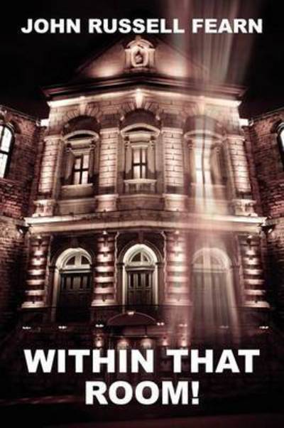 Cover for John Russell Fearn · Within That Room! a Mystery of Horror (Paperback Book) (2012)