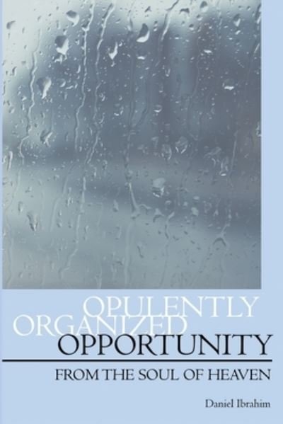 Cover for Daniel Ibrahim · Opulently Organized Opportunity (Paperback Book) (2020)