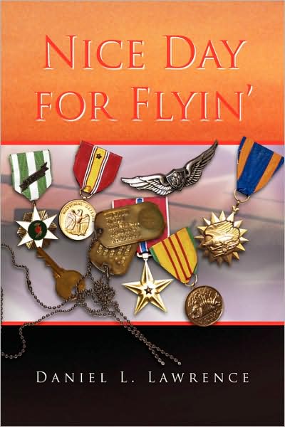Cover for Daniel L. Lawrence · Nice Day for Flyin' (Paperback Book) (2008)