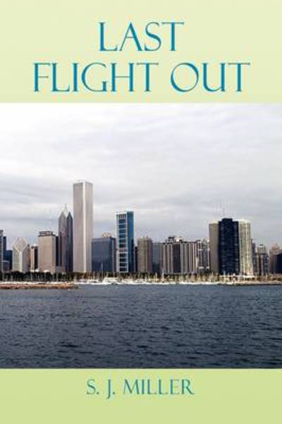 Cover for Shirley Miller · Last Flight out (Hardcover Book) (2009)