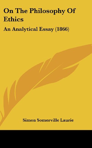 Cover for Simon Somerville Laurie · On the Philosophy of Ethics: an Analytical Essay (1866) (Hardcover Book) (2008)