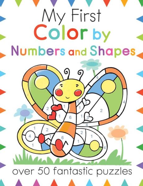 Cover for Moira Butterfield · My First Color by Numbers and Shapes (Book) (2018)