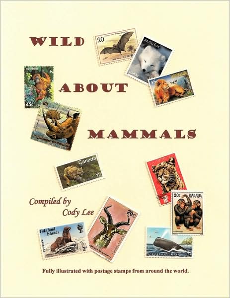 Cover for Cody Lee · Wild About Mammals (Paperback Book) (2009)