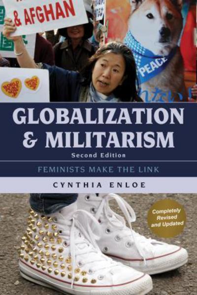 Globalization and Militarism: Feminists Make the Link - Cynthia Enloe - Books - Bloomsbury Publishing Plc - 9781442265431 - March 2, 2016