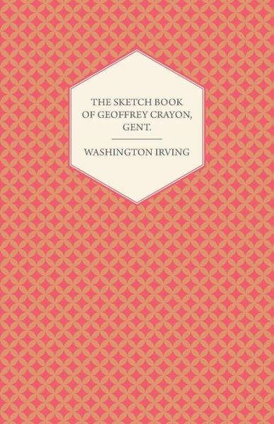 Cover for Washington Irving · The Sketch Book of Geoffrey Crayon, Gent. (Paperback Book) (2008)