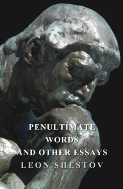 Cover for Leon Shestov · Penultimate Words and Other Essays (Paperback Book) (2012)