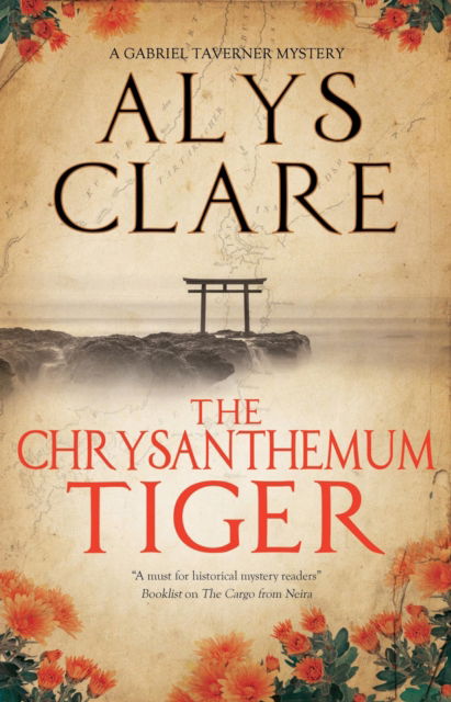 Cover for Alys Clare · The Chrysanthemum Tiger - A Gabriel Taverner Mystery (Hardcover Book) [Main - Large Print edition] (2025)