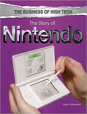 The story of  Nintendo - Adam Sutherland - Bøger - Rosen Pub. Group - 9781448870431 - 30. januar 2012