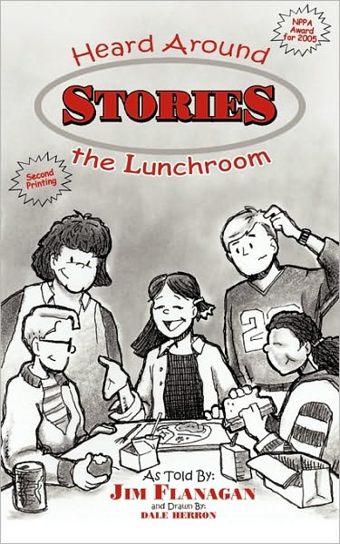 Cover for James Flanagan · Stories Heard Around the Lunchroom (Paperback Book) (2010)