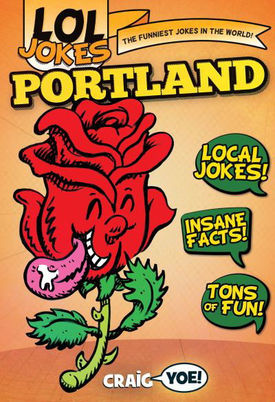 Lol Jokes: Portland - Craig Yoe - Books - Arcadia Children's Books - 9781467198431 - November 1, 2021