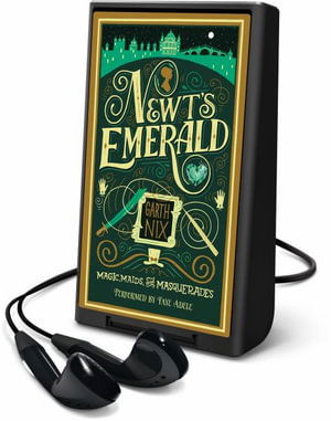 Cover for Garth Nix · Newt's Emerald Magic, Maids, and Masquerades (DIV) (2015)