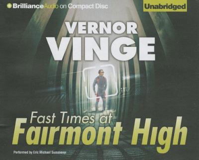 Cover for Vernor Vinge · Fast Times at Fairmont High (CD) (2013)