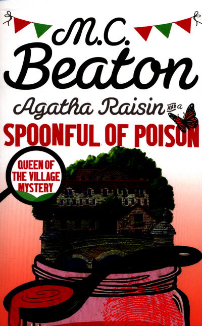 Cover for M.C. Beaton · Agatha Raisin and a Spoonful of Poison - Agatha Raisin (Taschenbuch) (2016)