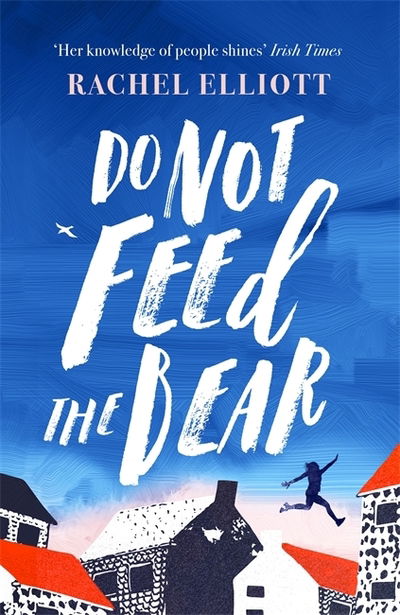 Cover for Rachel Elliott · Do Not Feed the Bear (Paperback Book) (2019)