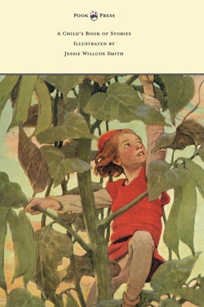 Cover for Penrhyn W. Coussens · A Child's Book of Stories - Illustrated by Jessie Willcox Smith (Hardcover Book) (2014)