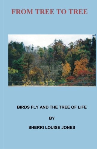 Cover for Sherri Jones · From Tree to Tree: from Tree to Tree, Birds Fly and the Tree of Life (Paperback Book) [Lrg edition] (2012)