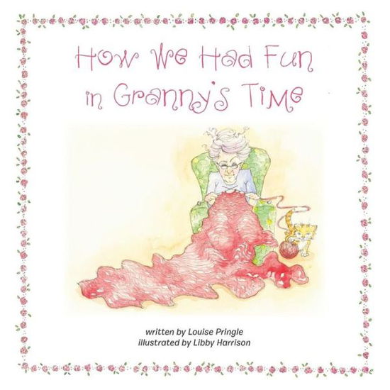 Cover for Louise Pringle · How We Had Fun in Granny's Time (Paperback Book) (2015)