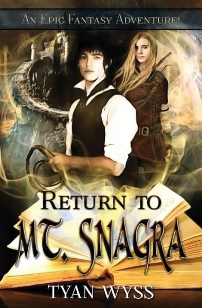 Cover for Tyan Wyss · Return to Mt. Snagra (Paperback Bog) (2013)