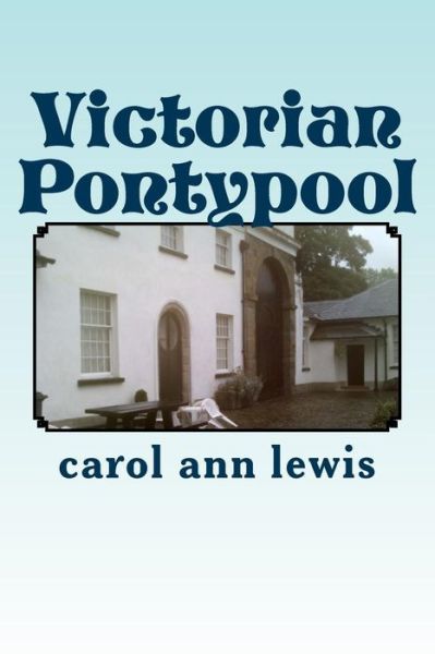 Cover for Carol Ann Lewis · Victorian Pontypool (Paperback Book) (2013)