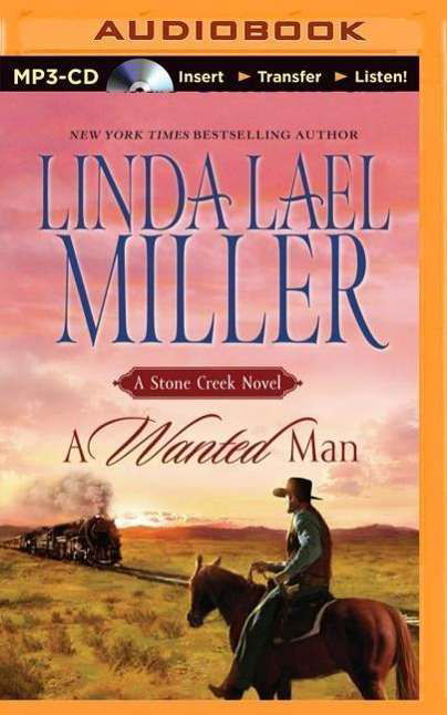 Cover for Linda Lael Miller · A Wanted Man (MP3-CD) (2014)