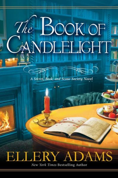 Cover for Ellery Adams · Book of Candlelight - Secret, Book and Scone Society (Gebundenes Buch) (2020)