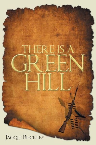 Cover for Jacqui Buckley · There is a Green Hill (Paperback Book) (2014)