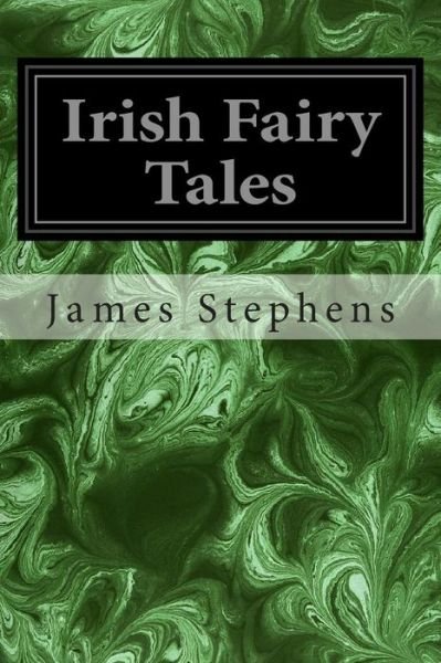 Cover for James Stephens · Irish Fairy Tales (Paperback Book) (2014)