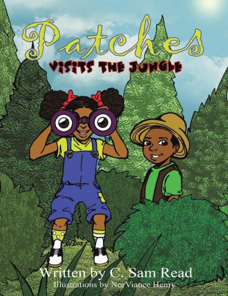 Patches: Visits the Jungle - C. Sam Read - Bücher - Xulon Press - 9781498408431 - 20. August 2014