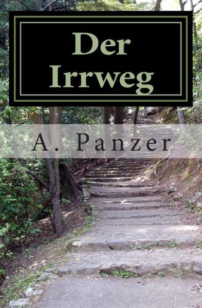 Cover for A Panzer · Der Irrweg (Paperback Book) (2014)