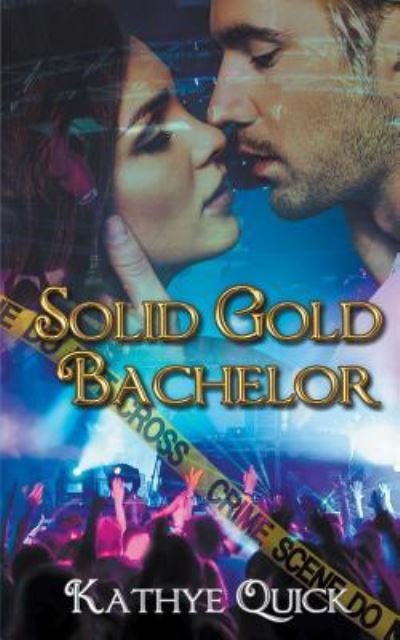 Cover for Kathye Quick · Solid Gold Bachelor (Paperback Book) (2018)