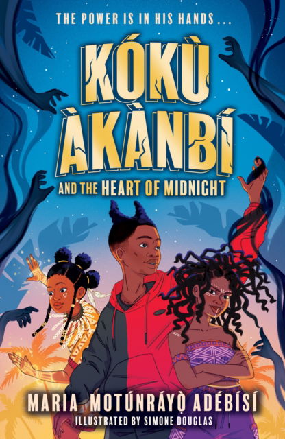 Koku Akanbi: The Heart of Midnight: Epic fantasy adventure perfect for Marvel fans - Koku Akanbi - Maria Motunrayo Adebisi - Bücher - Hachette Children's Group - 9781510111431 - 3. August 2023