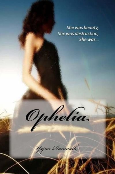 Cover for Yajna Ramnath · Ophelia (Paperback Bog) (2015)
