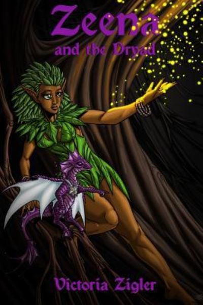 Cover for Victoria Zigler · Zeena And The Dryad (Paperback Book) (2015)