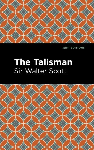 Cover for Scott, Walter, Sir · The Talisman - Mint Editions (Taschenbuch) (2021)
