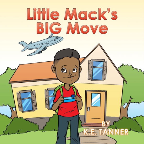 Cover for K.E. Tanner · Little Mack's Big Move (Paperback Book) (2015)