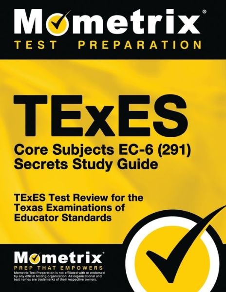 Cover for Mometrix Texas Teacher Certification T · TExES Core Subjects EC-6 (291) Secrets Study Guide (Paperback Book) (2023)