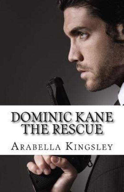 Cover for Arabella Kingsley · Dominic Kane (Pocketbok) (2015)