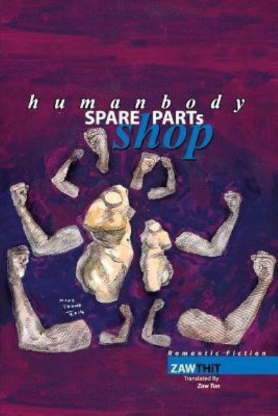 Cover for Zaw Thit · Human Body Spare Parts Shop (Taschenbuch) (2015)