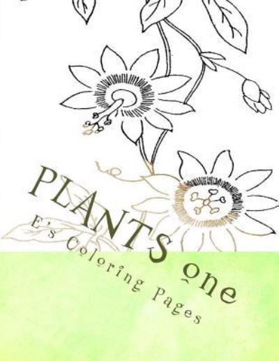 Cover for E's Coloring Pages · PLANTS one (Paperback Book) (2015)