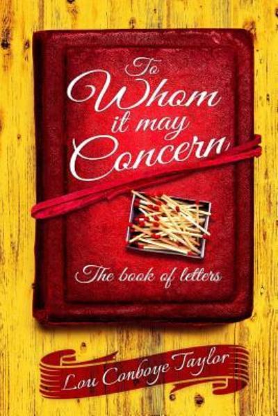 Cover for Lou Conboye Taylor · To Whom It May Concern (Paperback Book) (2016)