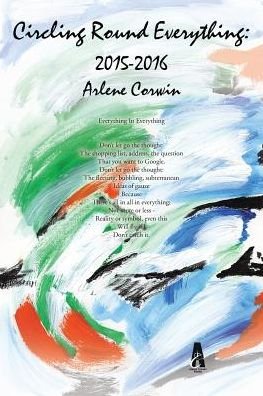 Cover for Arlene Corwin · Circling Round Everything (Paperback Book) (2017)