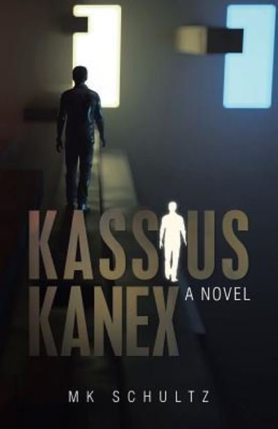 Cover for Mk Schultz · Kassius Kanex (Pocketbok) (2019)
