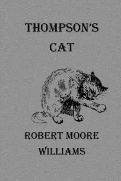 Cover for Robert Moore Williams · Thompson's Cat (Paperback Book) (2016)