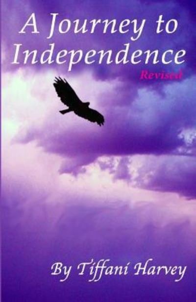 Cover for Tiffani Harvey · A Journey to Independence (Paperback Bog) (2016)