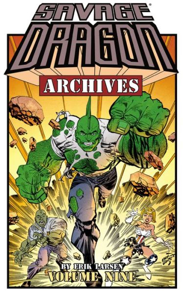 Cover for Erik Larsen · Savage Dragon Archives Volume 9 - SAVAGE DRAGON ARCHIVES TP (Paperback Book) (2018)