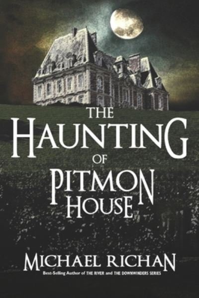Cover for Michael Richan · The Haunting of Pitmon House (Taschenbuch) (2016)