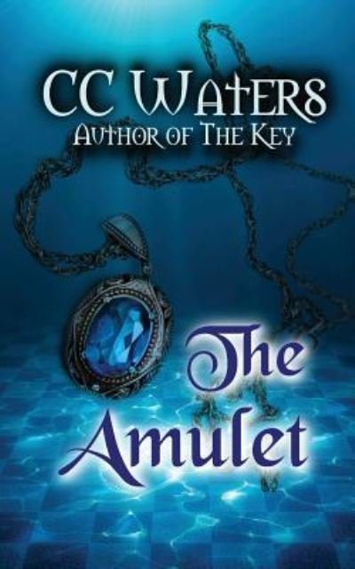 Cover for CC Waters · The Amulet (Paperback Bog) (2016)