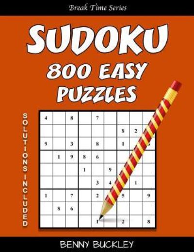 Cover for Benny Buckley · Sudoku 800 Easy Puzzles. Solutions Included (Paperback Book) (2016)