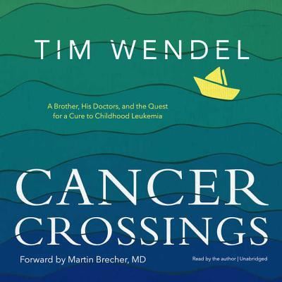 Cover for Tim Wendel · Cancer Crossings (CD) (2018)